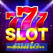 multcanais ao vivo